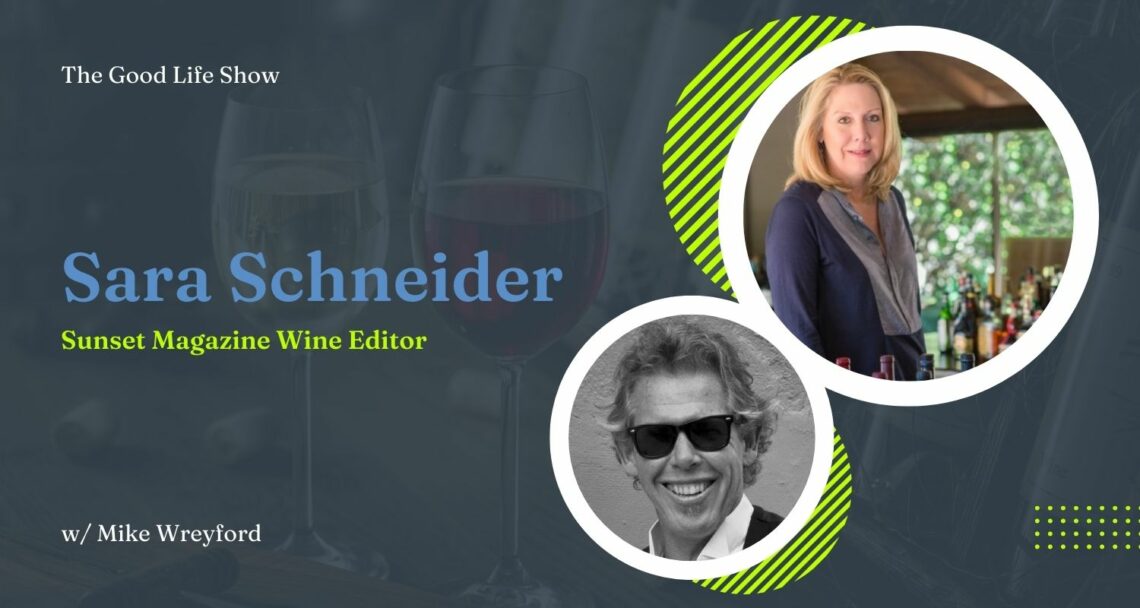 sunset magazine wine editor sara schneider