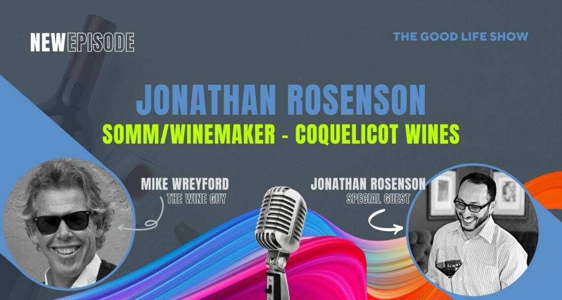 jonathan rosenson, sommwinemaker – coquelicot wines